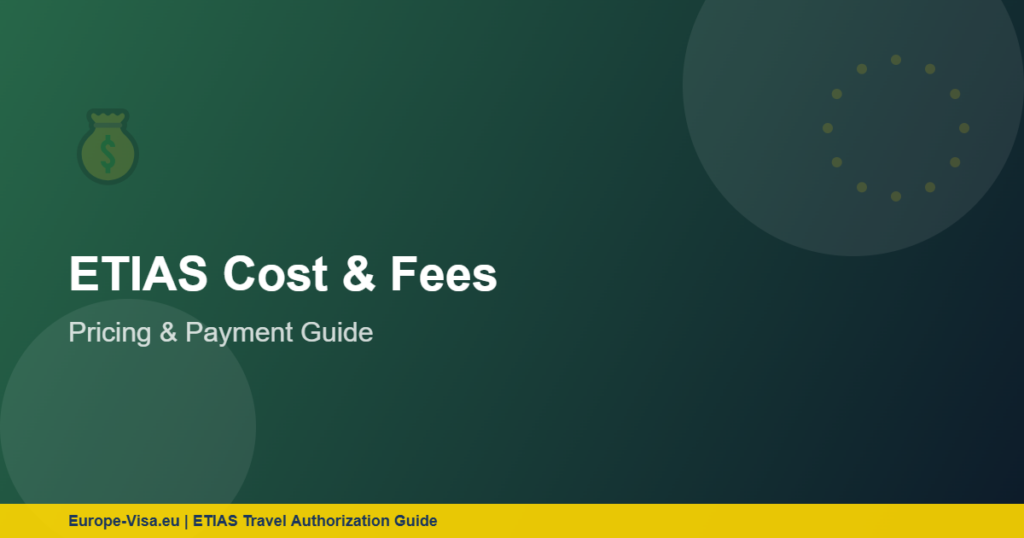 ETIAS cost and fee breakdown for budget-conscious travelers